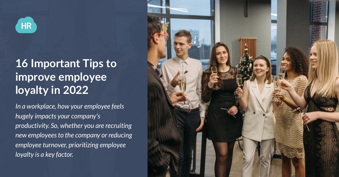 16 Important Tips to improve employee loyalty